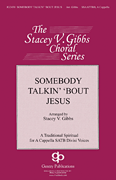 Somebody Talkin' 'Bout Jesus SSAATTBB choral sheet music cover